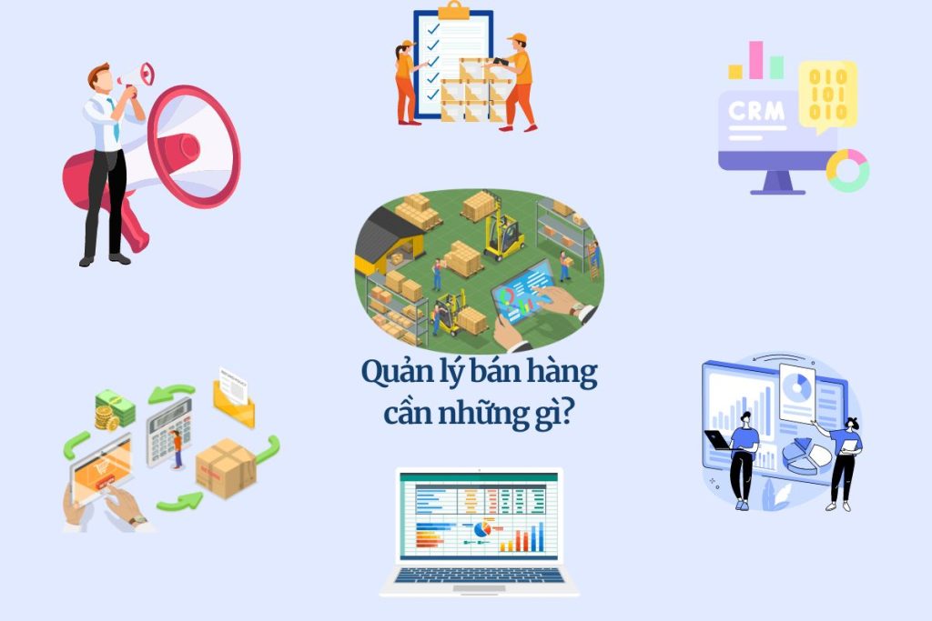 Quản lý bán hàng cần những gì?